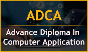 ADCA(ADVANCE DIPLOMA IN COMPUTER APPLICATION)